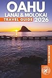 The Essential Guide to Oahu, Lanai, and Molokai: Hawaiian Islands with Itineraries, Interactive Maps, and Insider Tips (Hawaii Adventures)