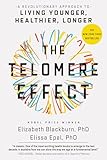 The Telomere Effect: A Revolutionary Approach to Living Younger, Healthier, Longer