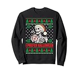 I Prefer Halloween Christmas Sweater Funny holiday Ugly xmas Sweatshirt