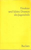 Einakter und kleine Dramen des Jugendstils (Universal-Bibliothek ; Nr. 9720-22) 3150097207 Book Cover