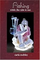 Fishing While the Tide is Out 155352148X Book Cover