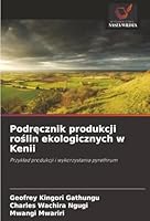 Podrecznik produkcji roslin ekologicznych w Kenii (Polish Edition) 6202463821 Book Cover