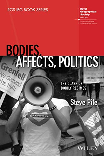 Bodies, Affects, Politics (RGS-IBG Book Series)