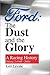Ford: The Dust and The Glory (A Racing History, Vol. 2: 1968-2000)