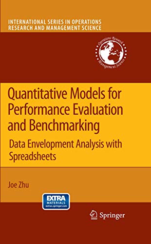 Quantitative Models for Performance Evaluation and Benchmarking: Data Envelopment Analysis with Spreadsheets (International Series in Operations Research & Management Science, 126)