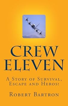 Paperback Crew Eleven: A Story of Survival, Evasion, Escape and HEROES Book