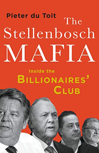 Télécharger The Stellenbosch Mafia: Inside the Billionaire’s Club (English Edition) Livre PDF Gratuit