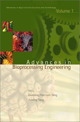 Advances In Bio-processing Engineering: 1 (Advances In Agricultural Science And Technology)