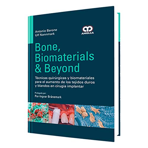 Bone Biomaterials and Beyond. Tecnicas Quirurgicas y Biomateriales Par