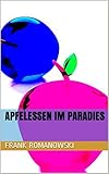 Apfelessen im Paradies