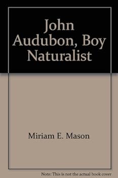 Hardcover John Audubon, Boy Naturalist Book