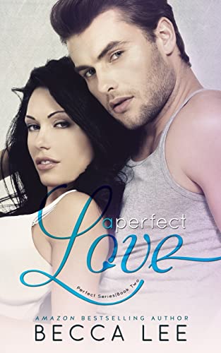 A Perfect Love: 2 view 2