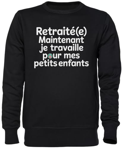 Sweat-Shirt Retraité Maintenant Je Travaille pour Noir Jumper Unisexe Homme Femme