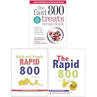 The Fast 800 Treats Recipe Book, Quick and Simple Rapid 800 Cookbook & The Rapid 800 Cookbook 3 Books Collection Set