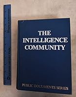 The Intelligence Community: History, Organization and Issues 0835209598 Book Cover
