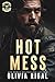 Hot Mess (An Iron Tornadoes MC Romance Book 5)