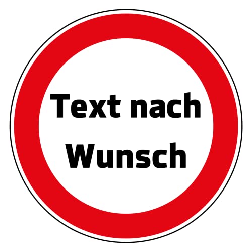 Schild Personalisierbar 30 cm Durchmesser Eigener Text hergestellt aus robustem PVC stoß und kratzfest Hinweisschild Dein Wunschtext Verbotsschild mit UV-Schutz inkl. selbstklebender Rückseite Cover