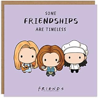 Cardology - Best Friend Birthday Card | Some Friendships Are Timeless, Sister Birthday Card | Officially Licensed Friends TV Show Merchandise