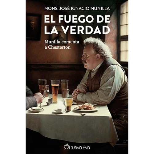 El fuego de la verdad Audiolibro Por Jos&eacute; Ignacio Munilla arte de portada