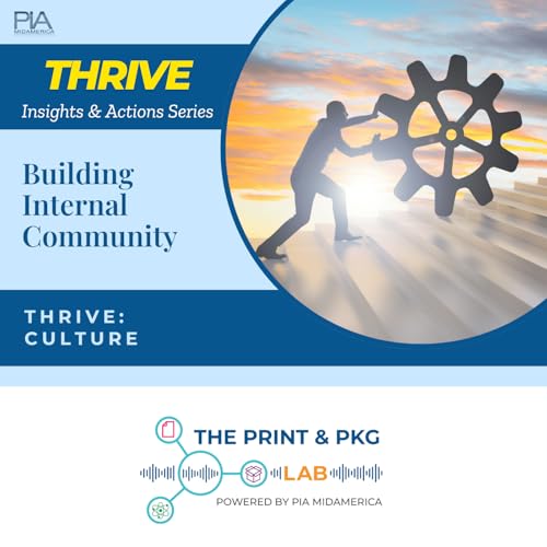 Ep. 26 | Building Internal Community at Work | THRIVE: CULTURE