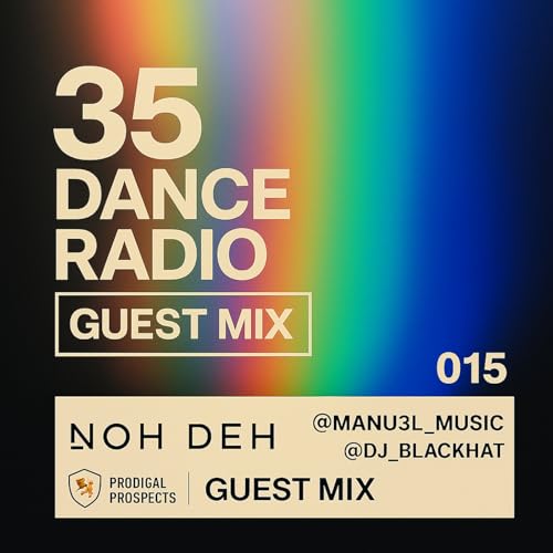 35 Dance Radio 015 | Guest Mix ft. DJ Manu3l_Music & DJ BlackHat