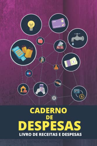 Caderno de Despesas: LIVRO DE RENDA E DESPESAS, ferramenta contábil e contábil prática e simples para controlar suas receitas e despesas de forma muito simples. (Portuguese Edition)