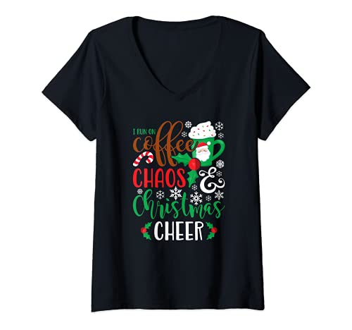 Donna I Run On Coffee Chaos & Christmas Cheer Funny Maglietta con Collo a V