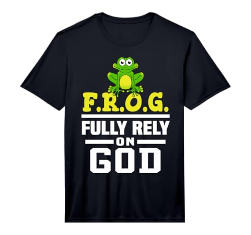 Cool F.R.O.G. Fully Rely On God | Funny Christian Faith Gift Performance T-Shirt