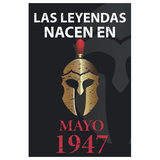 Las leyendas nacen en Mayo 1947: Regalo de cumpleaños perfecto para hombre y mujer de 74 años I Cita positiva , humor I Cuaderno , diario , libro de ... I Idea original para el 74 cumpleaños