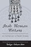 Arab Women Writers: An Anthology of Short Stories (Suny Series, Women Writers in Translation)
