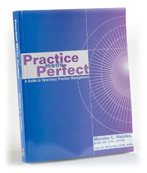 Paperback Practice Made Perfect: A Guide to Veterinary Practice Management Book