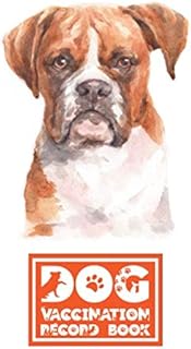 Dog Vaccination Record Book: Boxer | Health and Wellness Log Book | 6 x 9 inches, 112 Pages | Perfect Gift for Dog and Puppy Lovers