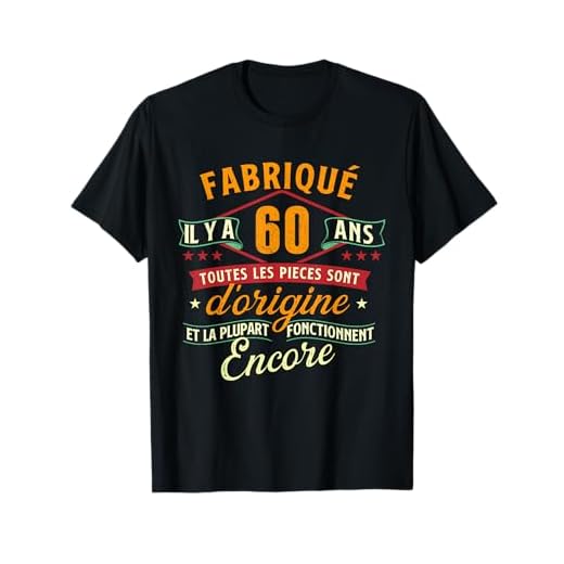 Fabriqué il y a 60 ans - 60 ans Anniversaire blague T-Shirt