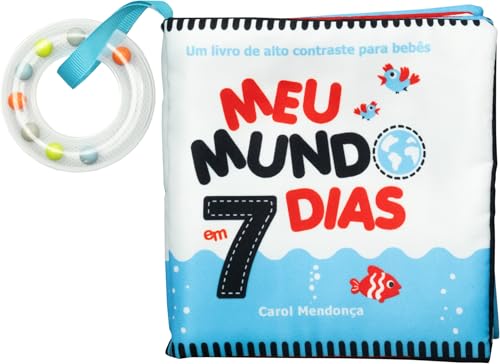 Meu mundo em 7 dias – Livrinho de pano com cores contrastantes e ...