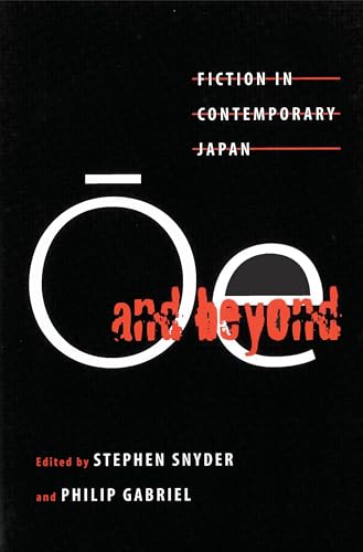 Ōe and Beyond: Fiction in Contemporary Japan
