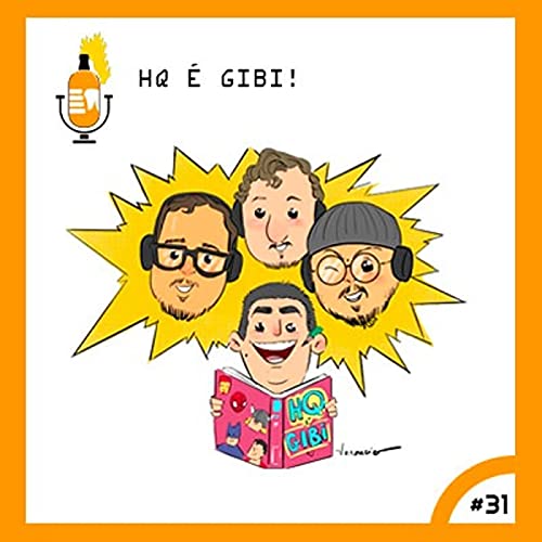 HQ &eacute; Gibi ! - Part.Especial - Bruno Ven&acirc;ncio #31