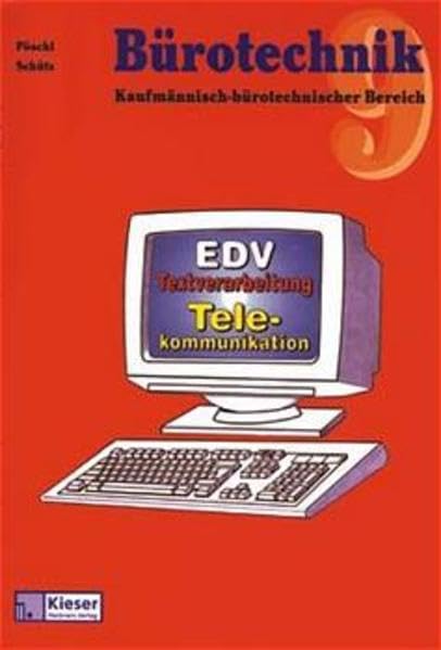 Bürotechnik, 3 Bde., 9. Jahrgangsstufe: Schülerbuch