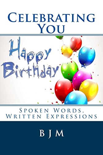 Celebrating You: Spoken Words, Written Expressions