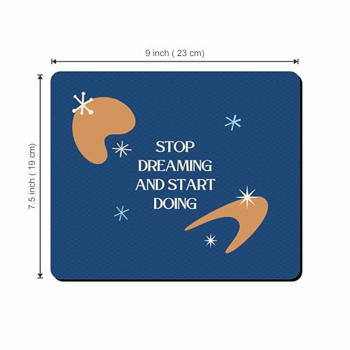 Image of Inspirational Mouse Pad 9 x 7.5 Inch - inchStop Dreaming and Start Doing inch Motivational Desk Mousepad, Non-Slip Rubber Base, Smooth Surface for Office, School & Home
