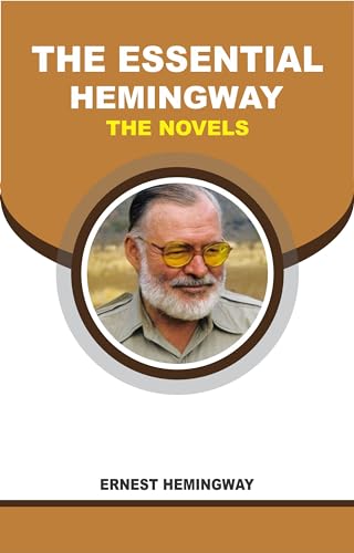 THE ESSENTIAL HEMINGWAY