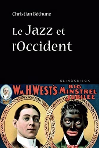 Le Jazz et l'Occident: Culture afro-américaine et philosophie