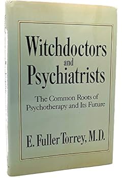 Hardcover Witchdoctors and Psychiatrists: The Common Roots of Psychotherapy and It's Future Book