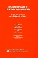 Drug Resistance in Leukemia and Lymphoma: The Clinical Value of Laboratory Studies 3718653877 Book Cover