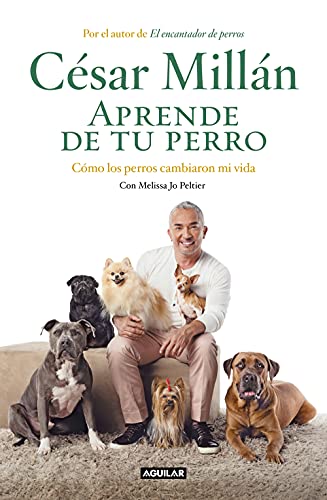 Aprende de tu perro: Cómo los perros cambiaron mi vida (Divulgaci...