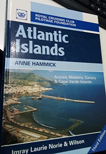 Atlantic Islands: Azores, Madeira, Canary and Cape Verde Islands