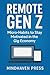 Remote Gen Z: Micro-Habits to Stay Motivated in the Gig Economy (English Edition)