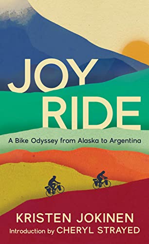 Joy Ride: Alaska to Argentina