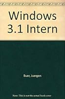 Windows 3.1 Intern/Book and Disk 1557551596 Book Cover