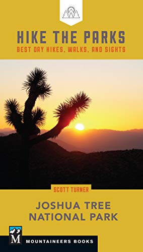 Hike the Parks: Joshua Tree National Park: Best Day Hikes, Walks, and Sights (Hike the Parks Series)