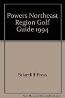 Powers 1994 Northeast Region Golf Guide 0963165828 Book Cover